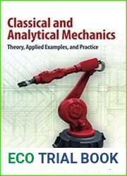 Classical and Analytical Mechanics Theory, Applied Examples, and Practice