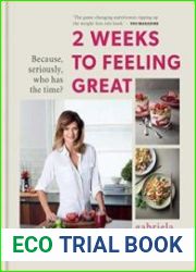 2 Weeks to Feeling Great Because, seriously, who has the time?