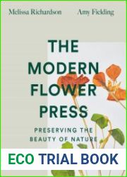 The Modern Flower Press Capturing the Beauty of Nature