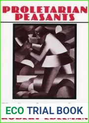 Proletarian Peasants. The Revolution of 1905 in Russia|s Southwest
