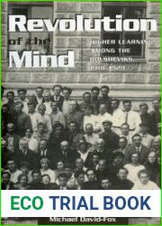 Revolution of the Mind. Higher Learning among the Bolsheviks, 1918–1929