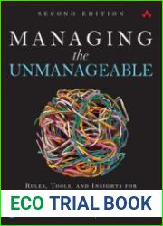 Managing the Unmanageable Rules, Tools, and Insights for Managing Software People and Teams 2nd Edition (Final)