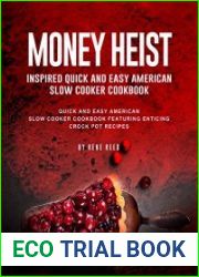 Money Heist Inspired Quick and Easy American Slow Cooker Cookbook