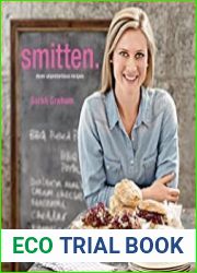Smitten. More Unpretentious Recipes