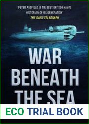 War Beneath the Sea Submarine conflict during World War II