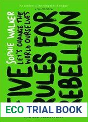 Five Rules for Rebellion Let|s Change the World Ourselves