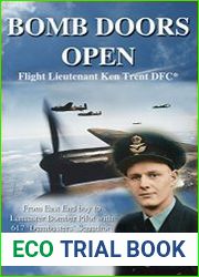 Bomb Doors Open From East End Boy to Lancaster Bomber Pilot with 617 |Dambusters| Squadron