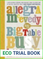 Big Table, Busy Kitchen 200 Recipes for Life