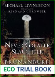 Never Greater Slaughter Brunanburh and the Birth of England