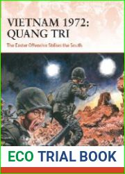 Vietnam 1972 Quang Tri The Easter Offensive strikes the South