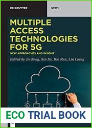 Multiple Access Technologies for 5G New Approaches and Insight