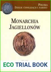 Monarchia Jagiellonow. 1399-1586