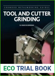 Tool and Cutter Grinding (Crowood Metalworking Guides)