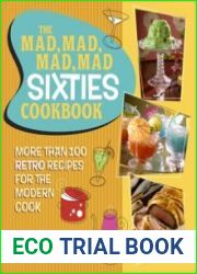 The Mad, Mad, Mad, Mad Sixties Cookbook