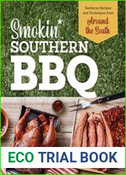 Smokin| Southern BBQ Barbecue Recipes and Techniques from Around the South