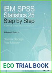 IBM SPSS Statistics 25 Step by Step A Simple Guide and Reference, 15 edition