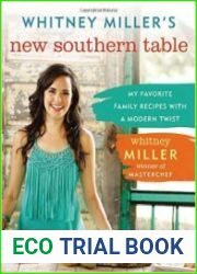 Whitney Miller|s New Southern Table