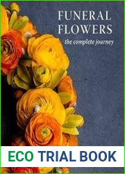 Funeral Flowers The Complete Journey