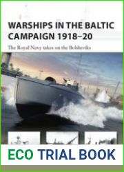 Warships in the Baltic Campaign 1918-1920 The Royal Navy takes on the Bolsheviks (Osprey New Vanguard 305)