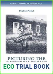 Picturing the Western Front Photography, practices and experiences in First World War France