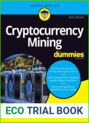 Cryptocurrency Mining For Dummies, 2nd Edition