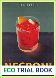 The Negroni A Love Affair with a Classic Cocktail