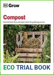 Grow Compost Essential Know-how and Expert Advice for Gardening Success
