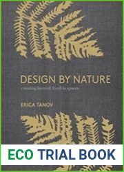 Design by Nature Creating Layered, Lived-in Spaces Inspired by the Natural World