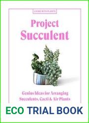 Project Succulent Genius Ideas for Arranging Succulents, Cacti & Air Plants