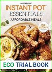 Instant Pot Essentials Affordable Meals