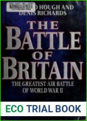 The Battle of Britain. The Greatest Air Battle of World War II