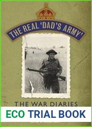The Real ||Dad|s Army| The War Diaries of Lt. Col. Rodney Foster