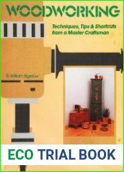 Woodworking Techniques, Tips, and Projects from a Master Craftsman