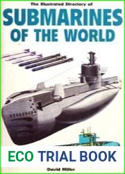 The Illustrated Directory of Submarines of the World (A Salamander Book)