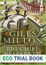 Big Chief Elizabeth The Adventures and Fate of the First English Colonists in America