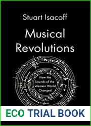 Musical Revolutions How the Sounds of the Western World Changed