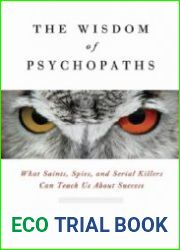 The Wisdom of Psychopaths