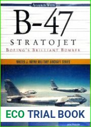 B-47 Stratojet Boeing|s Brilliant Bomber