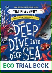 Deep Dive into Deep Sea Exploring the Most Mysterious Levels of the Ocean