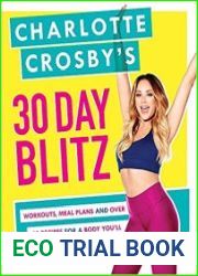 Charlotte Crosby’s 30-Day Blitz Workouts, Tips and Recipes for a Body You’ll Love in Less than a Month