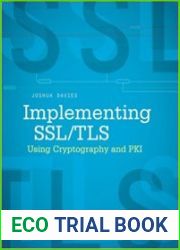 Implementing SSL / TLS Using Cryptography and PKI