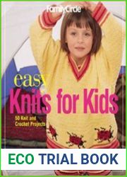 Family Circle Easy Knits for Kids 50 Knit and Crochet Projects
