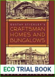Gustav Stickley|s Craftsman Homes and Bungalows