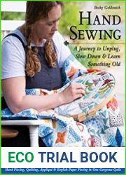 Hand Sewing A Journey to Unplug, Slow Down & Learn Something Old