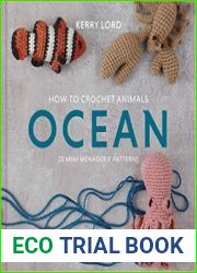 How to Crochet Animals Ocean 25 Mini Menagerie Patterns