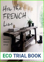 How the French Live Modern French Style