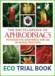 The Encyclopedia of Aphrodisiacs
