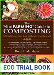 The Mini Farming Guide to Composting Self-Sufficiency from Your Kitchen to Your Backyard