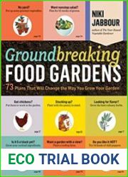Groundbreaking Food Gardens 73 Plans That Will Change the Way You Grow Your Garden