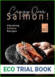 Crazy Over Salmon! Charming Salmon Recipes